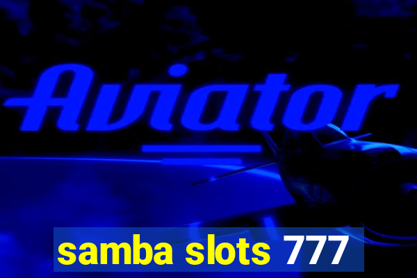 samba slots 777